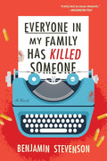 Everyone in My Family Has Killed Someone: A Novel (The Ernest Cunningham Mysteries, 1) cover image