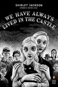We Have Always Lived in the Castle (Penguin Classics Deluxe Edition) cover image