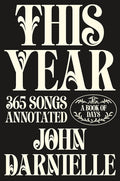 This Year: 365 Songs Annotated: A Book of Days cover image