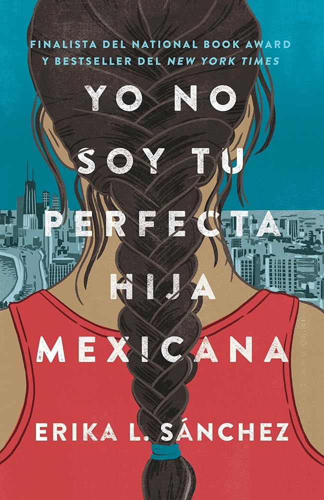 Yo no soy tu perfecta hija mexicana / I Am Not Your Perfect Mexican Daughter (Spanish Edition) cover image