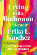 Crying in the Bathroom: A Memoir cover image