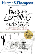 Fear and Loathing in Las Vegas: A Savage Journey to the Heart of the American Dream cover image