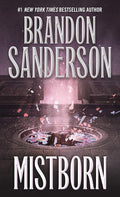 Mistborn: The Final Empire (The Mistborn Saga, 1) cover image