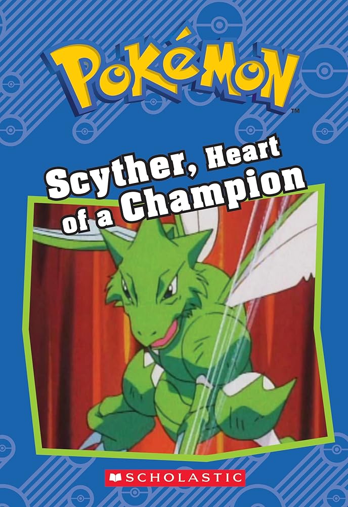 Scyther, Heart of a Champion (Pokémon: Chapter Book) cover image