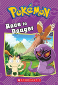 Race to Danger (Pokémon: Chapter Book) cover image