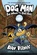 Dog Man: For Whom the Ball Rolls: From the Creator of Captain Underpants (Dog Man #7) cover image