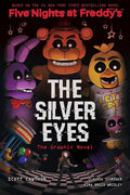 The Silver Eyes (Five Nights at Freddy's Graphic Novel #1) (Five Nights at Freddy's Graphic Novels) cover image
