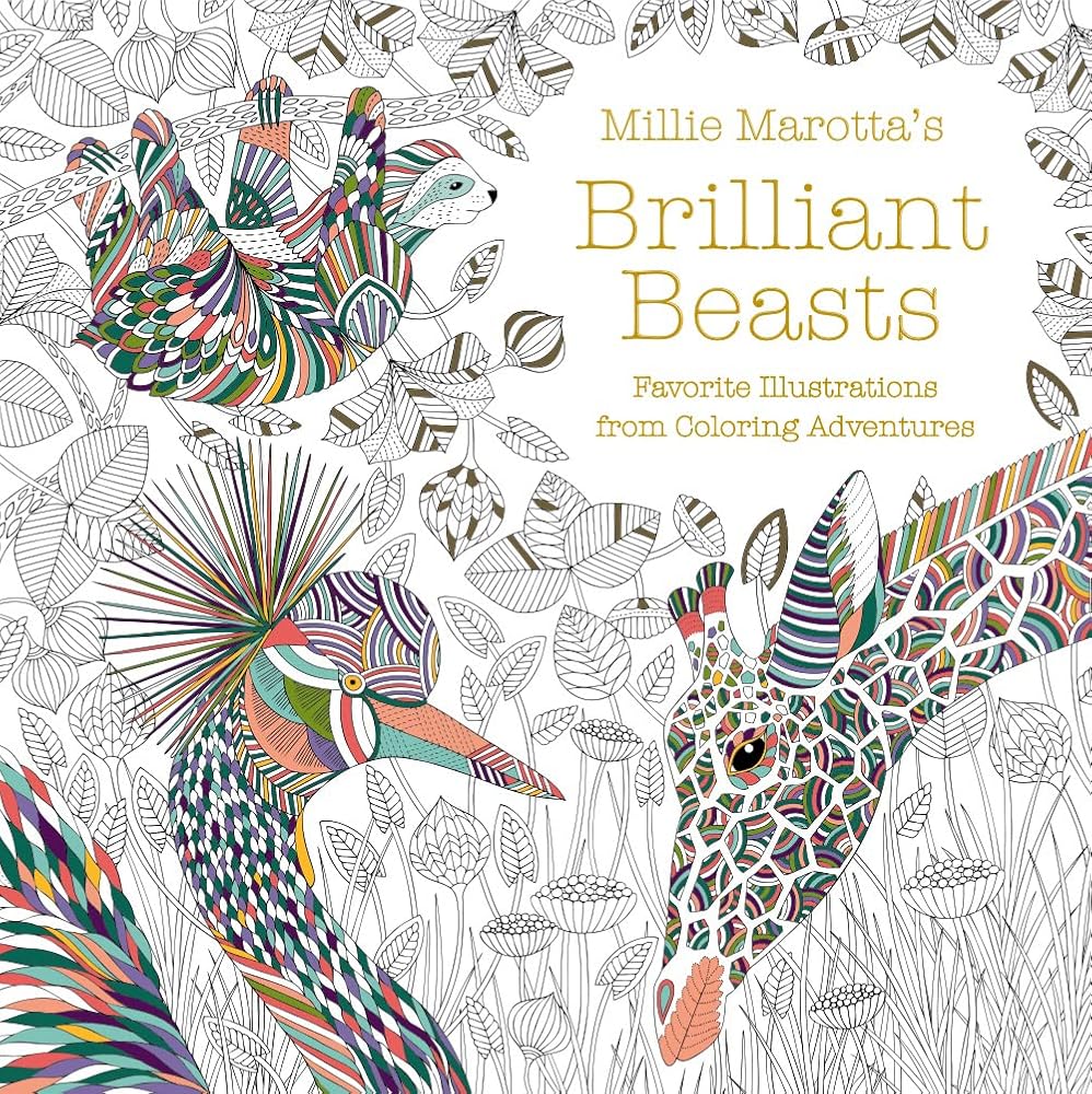 Millie Marotta's Brilliant Beasts: Favorite Illustrations from Coloring Adventures (A Millie Marotta Adult Coloring Book) cover image
