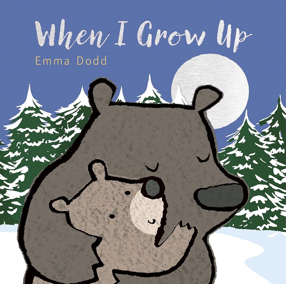 When I Grow Up (Emma Dodd's Love You Books) cover image