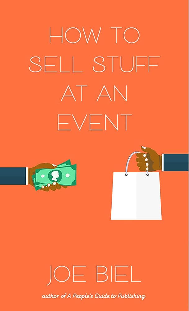 How to Sell Stuff at an Event (Good Life) cover image