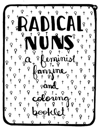 Radical Nuns: A Feminist Fanzine and Coloring Booklet (Gift) cover image