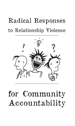 Radical Responses to Relationship Violence: For Community Accountability (Real World) cover image