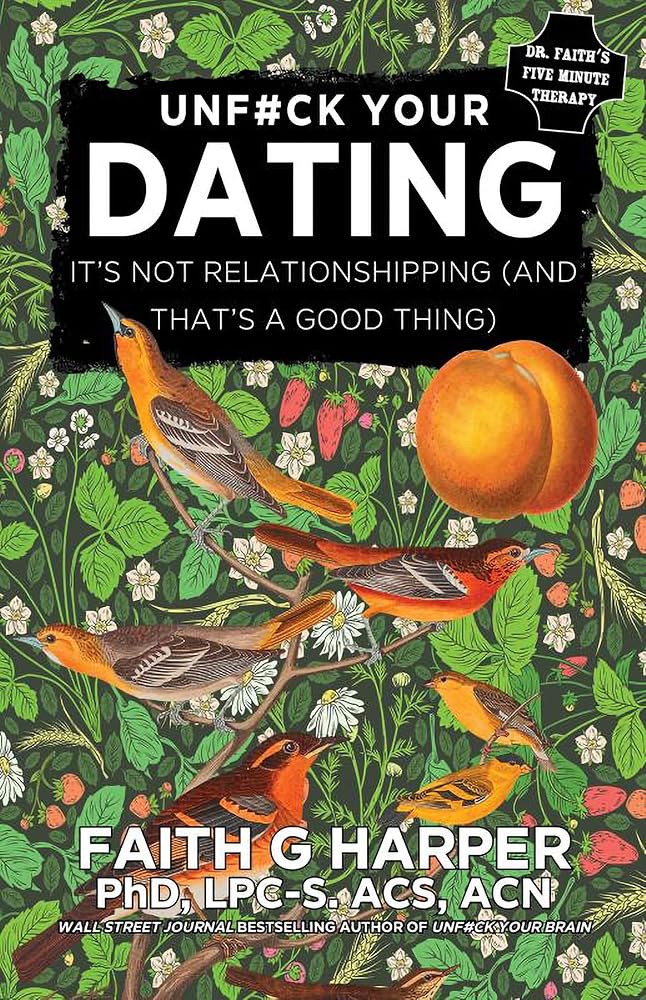 Dating: It's Not Relationshipping and That's a Good Thing (5-minute Therapy) cover image