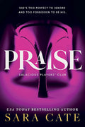 Praise (Salacious Players' Club, 1) cover image
