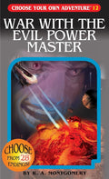 War with the Evil Power Master (Choose Your Own Adventure #12) cover image