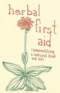 Herbal First Aid: Assembling a Natural First Aid Kit (DIY) cover image