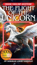 The Flight of the Unicorn (Choose Your Own Adventure) cover image
