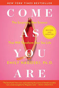 Come As You Are: Revised and Updated: The Surprising New Science That Will Transform Your Sex Life cover image