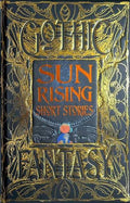 Sun Rising Short Stories: Gothic Fantasy